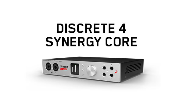 Discrete 4 Synergy Core | Desktop Interface