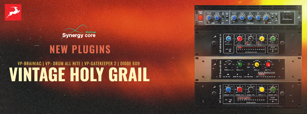 Four Vintage Holy Grail Plugins for High-Transient Sounds And Vintage Bus Compression Now Added To the Synergy Core Native Collection